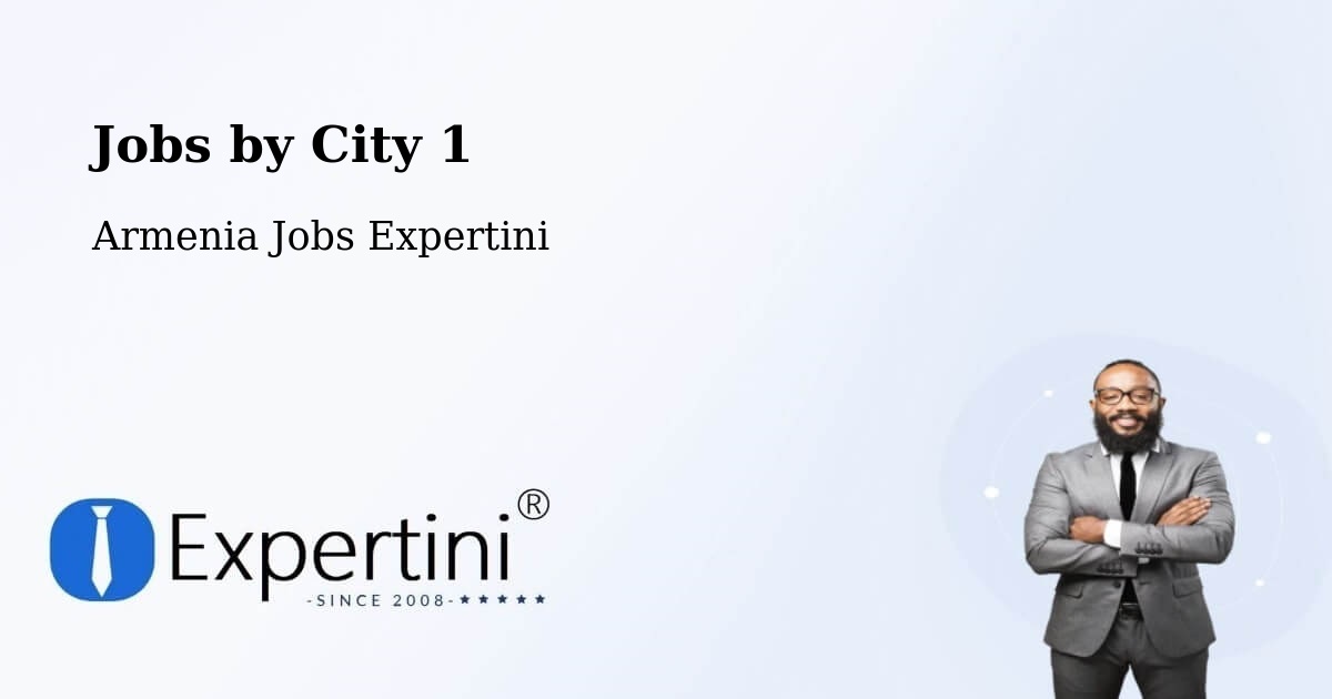City Jobs in Armenia - Expertini