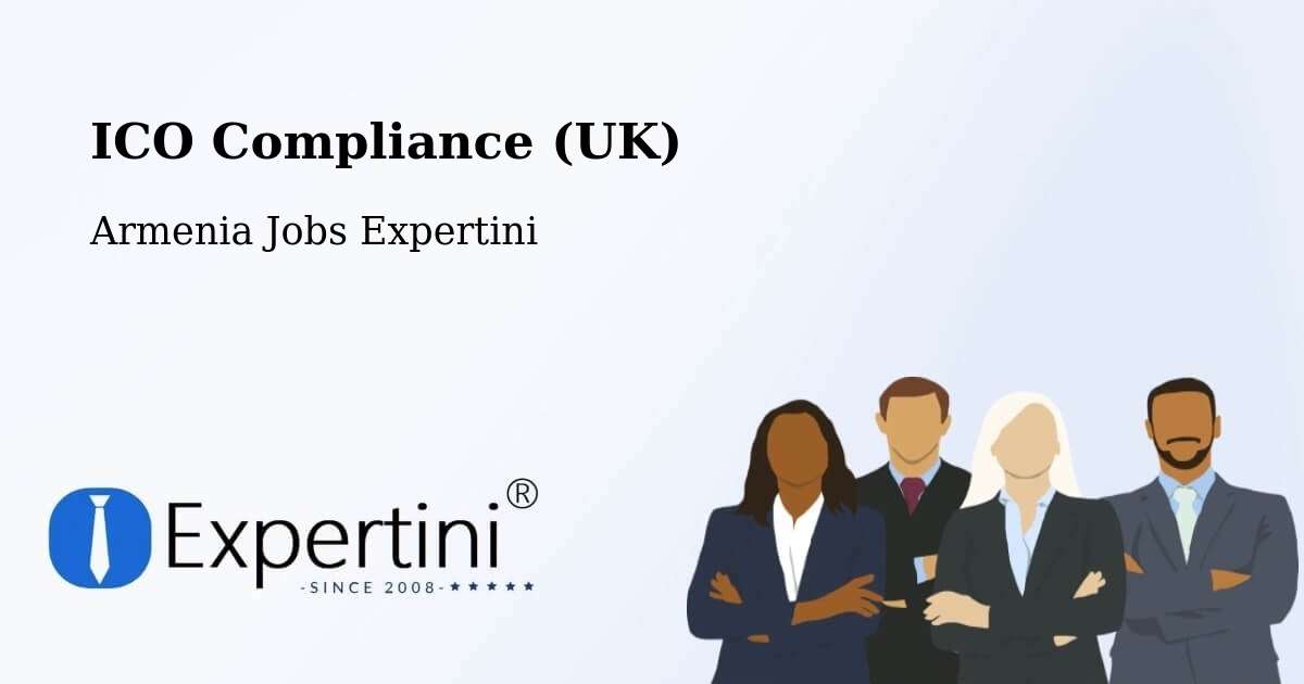 UK Data Protection & ICO Compliance – Armenia - Armenia Jobs Expertini